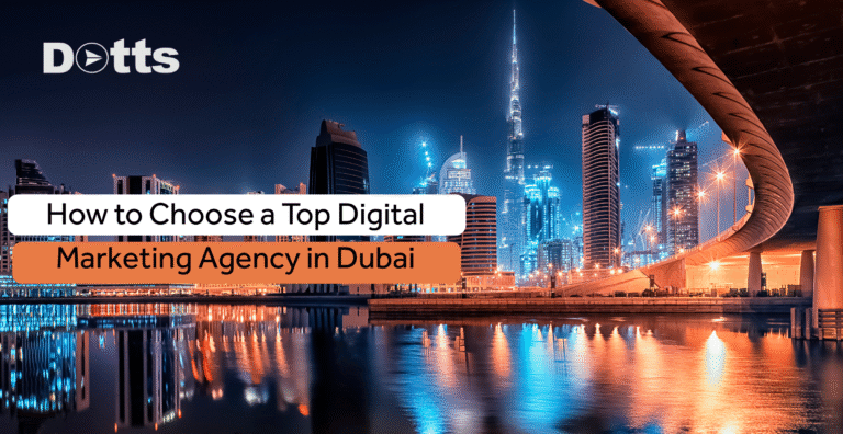 How to Choose a Top Digital Marketing Agency in Dubai