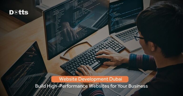 Website Development Dubai – Build High-Performance Websites for Your Business