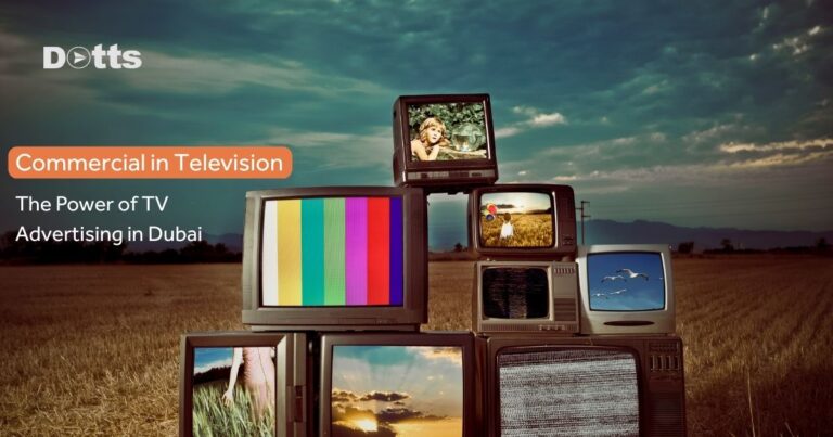 Commercials in Television - The Power of TV Advertising in Dubai