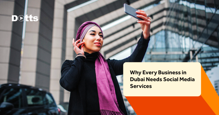 Why Every Business in Dubai Needs Social Media Services in 2026