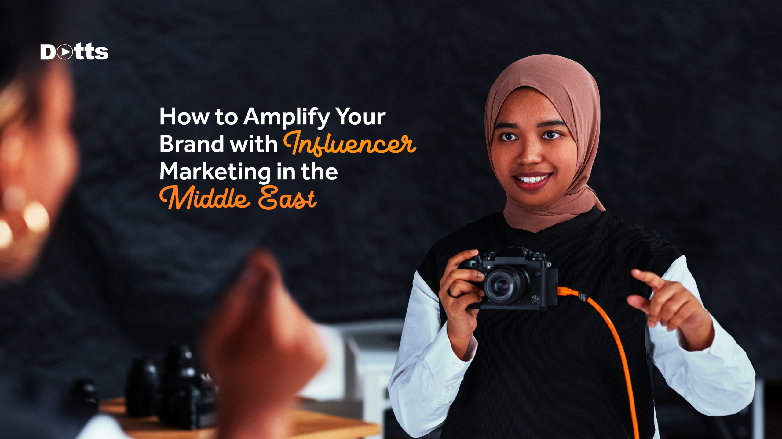 How to Amplify Your Brand with Influencer Marketing in the Middle East