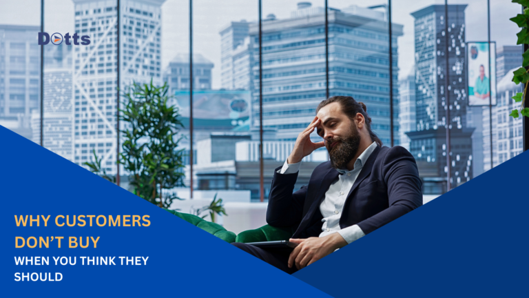 Why Customers Don’t Buy When You Think They Should