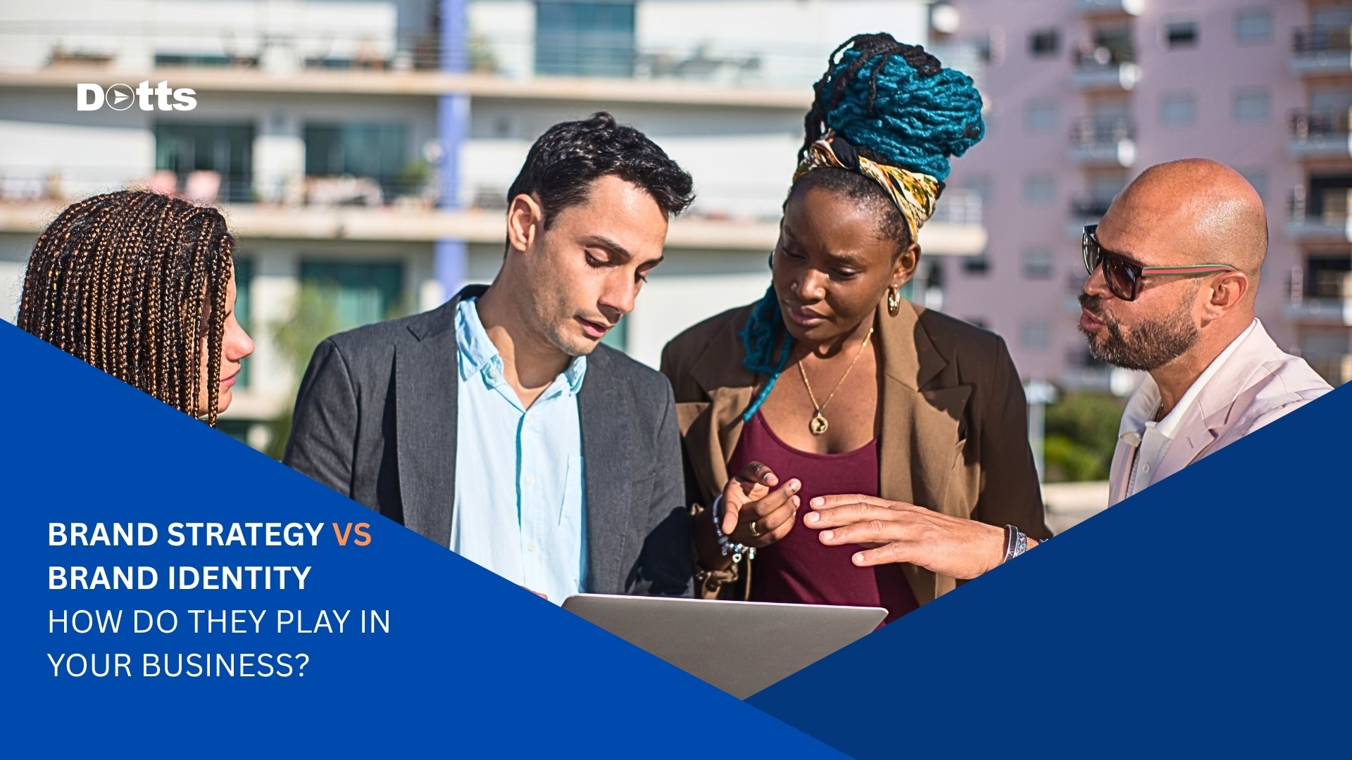 Brand Strategy vs Brand Identity: How Do They Play in Your Business?