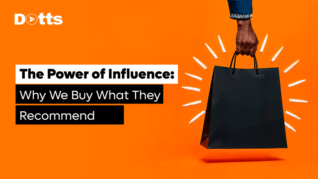 The Power of Influence: Why We Buy What They Recommend