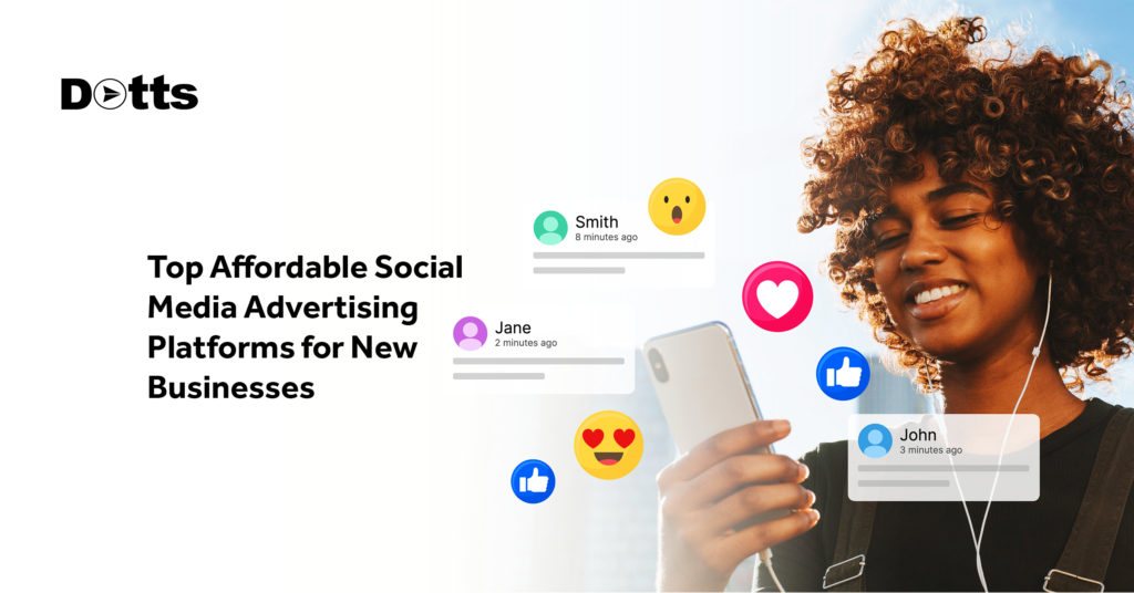 Top Affordable Social Media Advertising Platforms for New Businesses ...