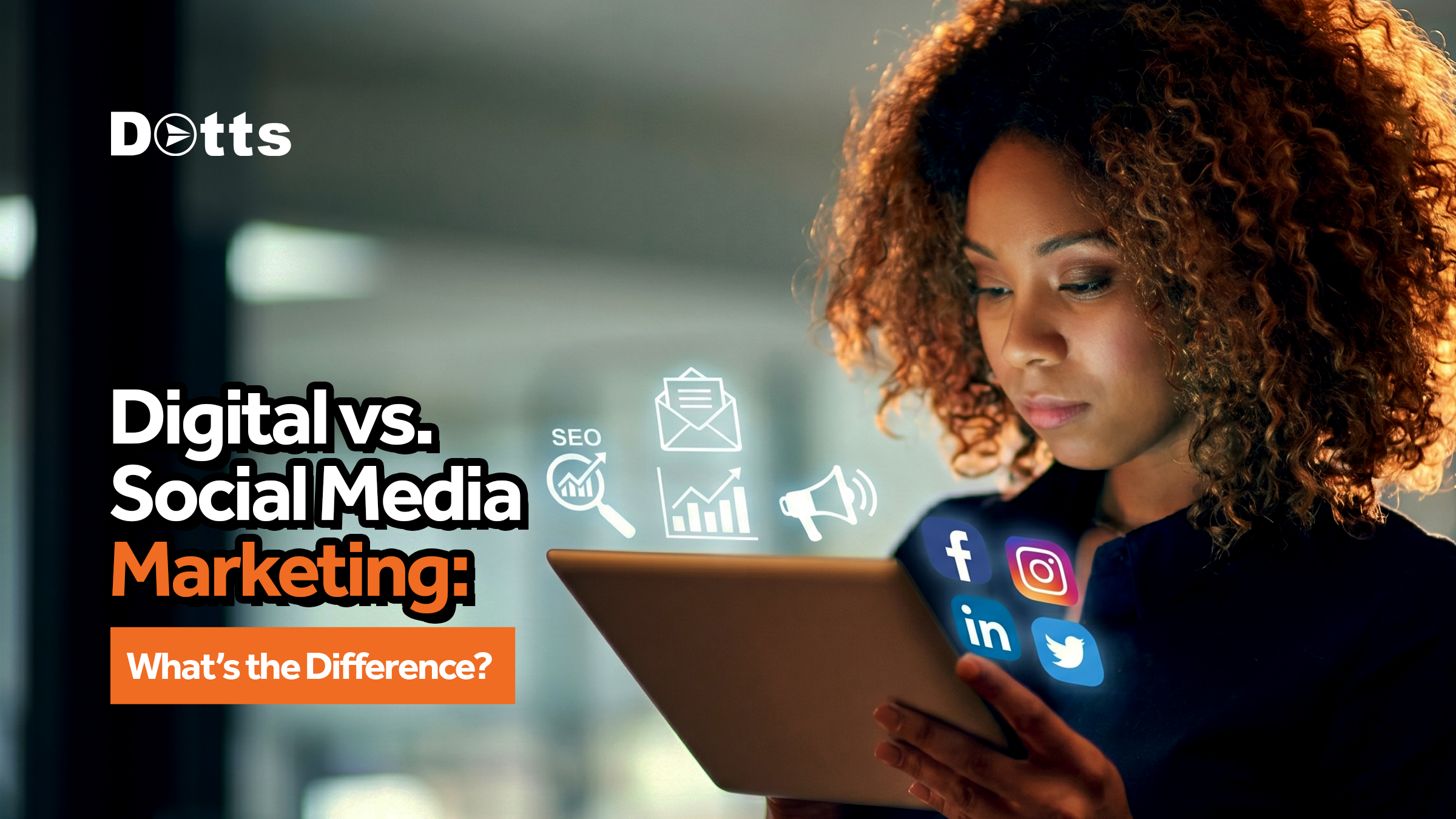 Digital vs. Social Media Marketing. What Is The Difference