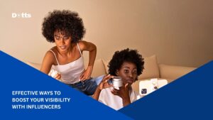 Effective Ways to Boost Your Visibility with Influencers